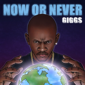 Giggs - Now Or Never